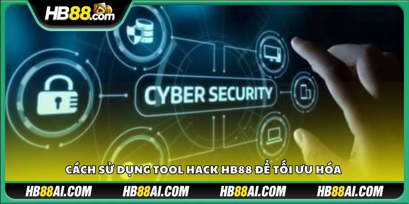 Cách sử dụng tool hack HB88 để tối ưu hóa